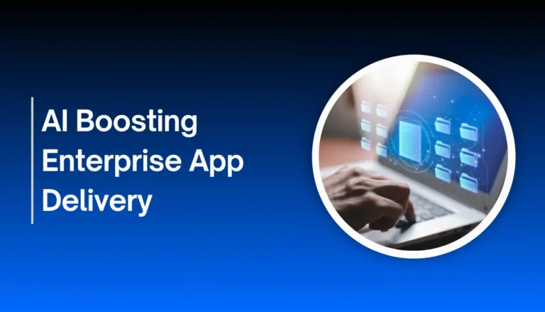 Al Boosting Enterprise App Delivery
