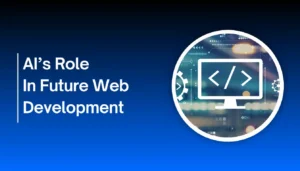 Al's Role In Future Web Development