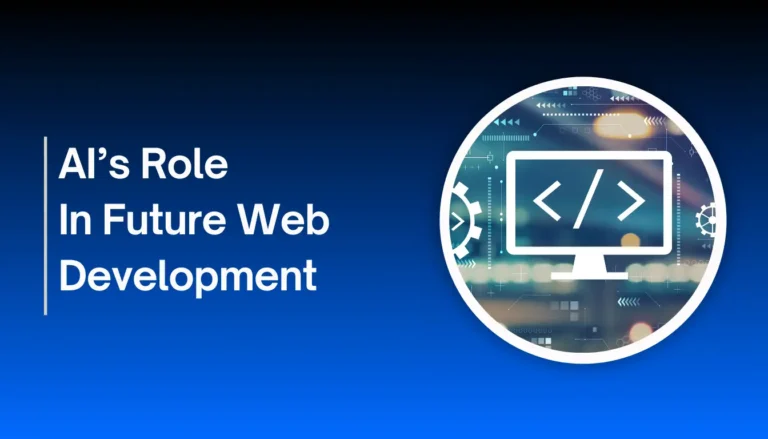 Al's Role In Future Web Development