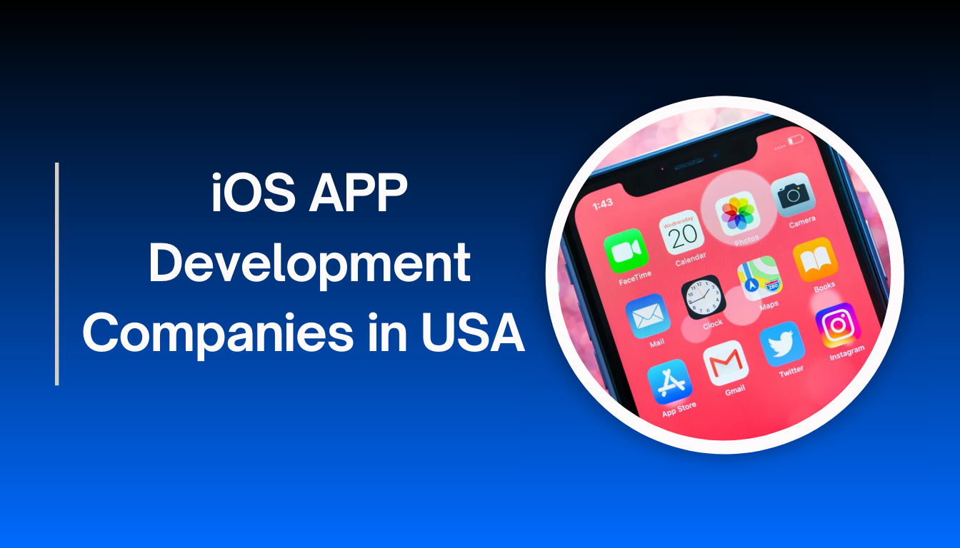 iOS APP Development Companies in USA